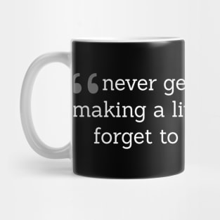 Make A Life Mug